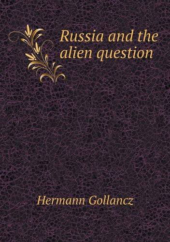 Cover for Hermann Gollancz · Russia and the Alien Question (Paperback Book) (2013)