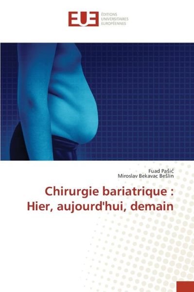 Cover for Pasic · Chirurgie bariatrique : Hier, auj (Bog) (2020)