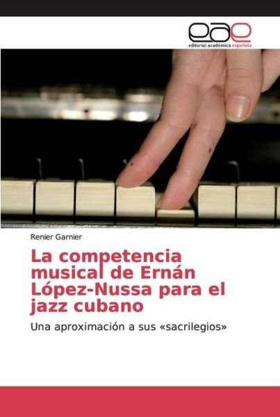 Cover for Garnier · La competencia musical de Ernán (Bok) (2018)