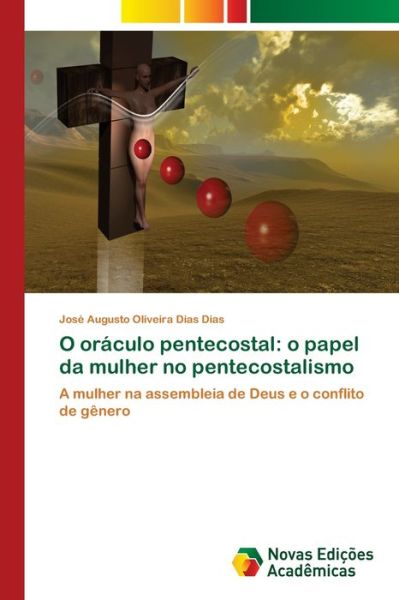 Cover for Dias · O oráculo pentecostal: o papel da (Book) (2017)