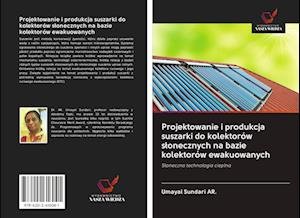 Cover for Ar. · Projektowanie i produkcja suszarki (Book)