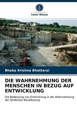 Cover for Bhaba Krishna Bhattarai · Die Wahrnehmung Der Menschen in Bezug Auf Entwicklung (Paperback Book) (2021)