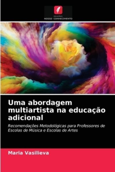 Cover for Maria Vasilieva · Uma abordagem multiartista na educacao adicional (Paperback Book) (2021)