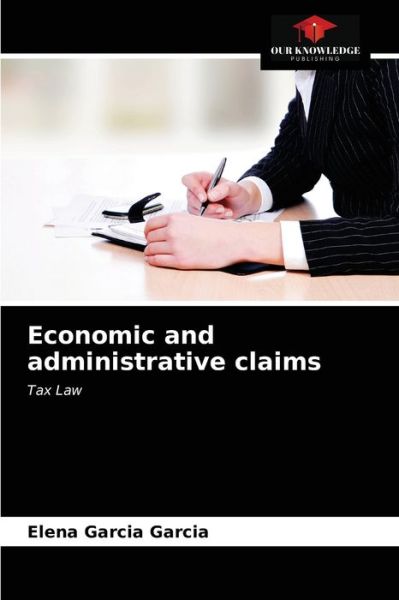 Cover for Elena Garcia Garcia · Economic and administrative claims (Paperback Book) (2021)