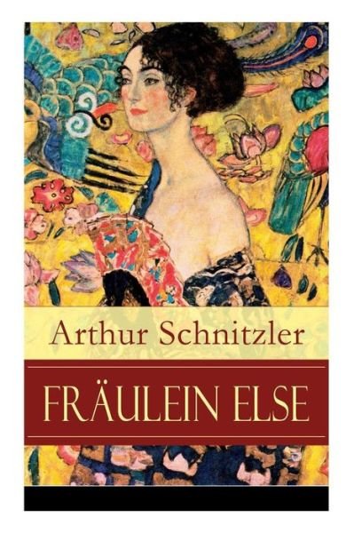 Cover for Arthur Schnitzler · Fr ulein Else: Ein Psychodrama  ber den inneren Kampf zwischen Scham und Aufopferungsbereitschaft (Paperback Book) (2017)
