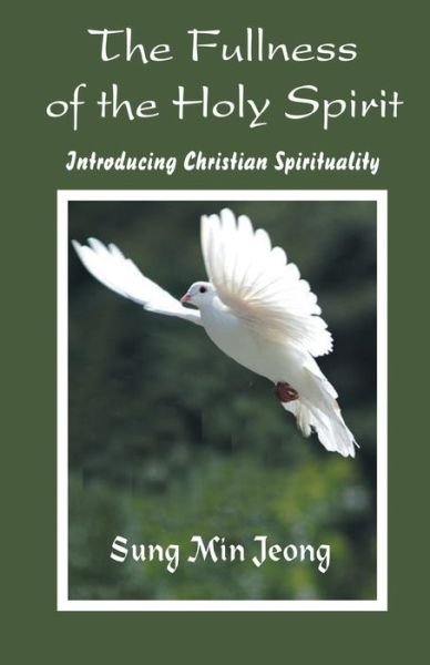 Cover for Sung Min Jeong · The Fullness of the Holy Spirit (Paperback Book) (2016)