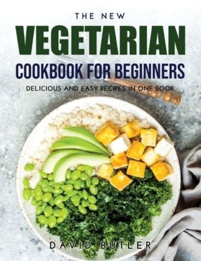 Cover for David Butler · The New Vegetarian Cookbook for Beginners (Paperback Bog) (2021)
