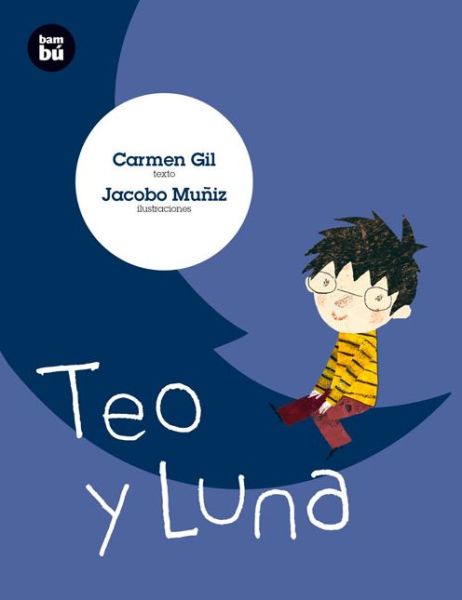 Cover for Carmen Gil · Teo Y Luna (Taschenbuch) (2015)