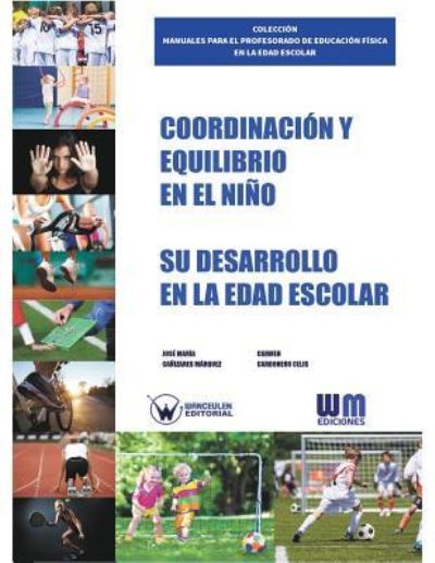 Cover for Carmen Carbonero Celis · Coordinacion y equilibrio en el nino (Paperback Book) (2016)