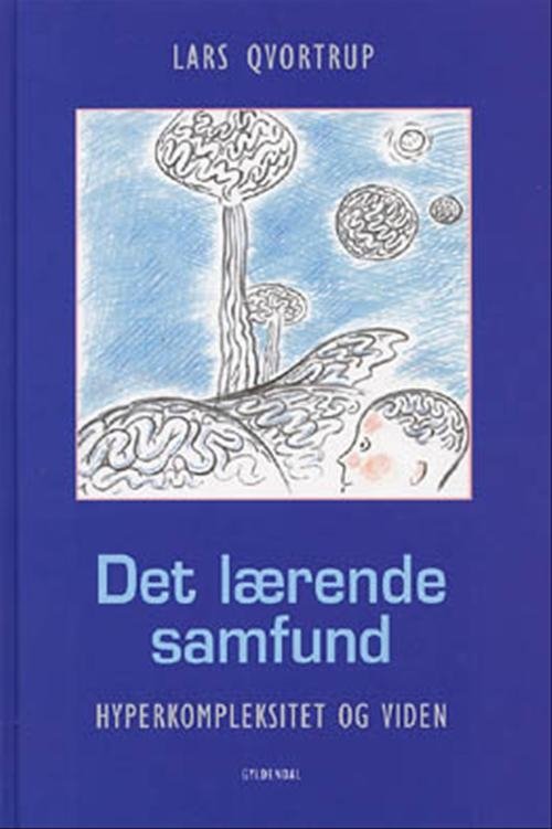 Cover for Lars Qvortrup · Det lærende samfund (Bound Book) [1.º edición] [Indbundet] (2001)