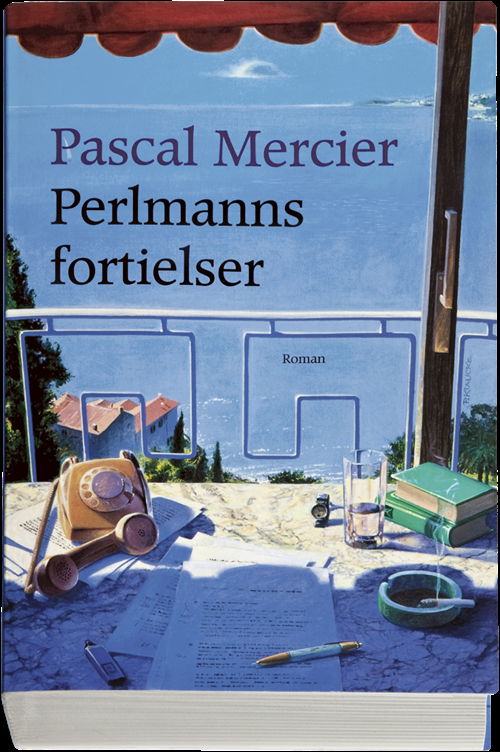 Cover for Pascal Mercier · Perlmanns fortielser (Sewn Spine Book) [1er édition] (2009)