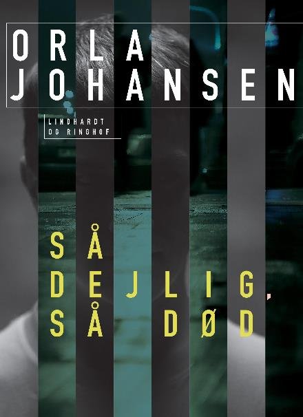 Cover for Orla Johansen · Så dejlig, så død (Sewn Spine Book) [2e uitgave] (2023)