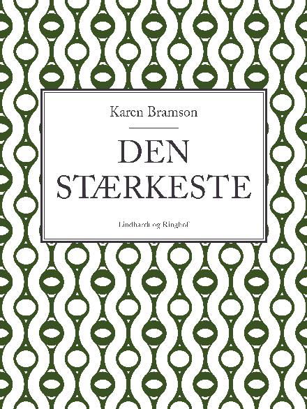 Den stærkeste - Karen Bramson - Bøger - Saga - 9788711941041 - 17. april 2018