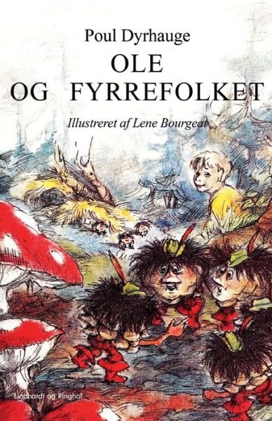 Cover for Poul Dyrhauge · Ole og koglefolket: Ole og fyrrefolket (Taschenbuch) [1. Ausgabe] (2022)