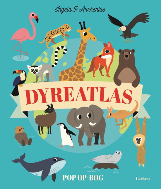 Cover for Ingela P. Arrhenius · Dyreatlas (Pappbok) [1:a utgåva] (2023)