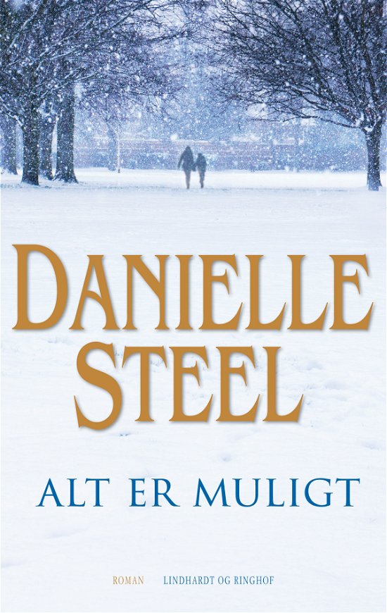 Cover for Danielle Steel · Alt er muligt (Sewn Spine Book) [1st edition] (2024)