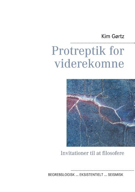 Cover for Kim Gørtz · Protreptik for viderekomne (Hardcover bog) [1. udgave] (2020)