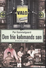 Den frie købmands søn - Per Gammelgaard - Livros - Hovedland - 9788770702041 - 24 de setembro de 2010