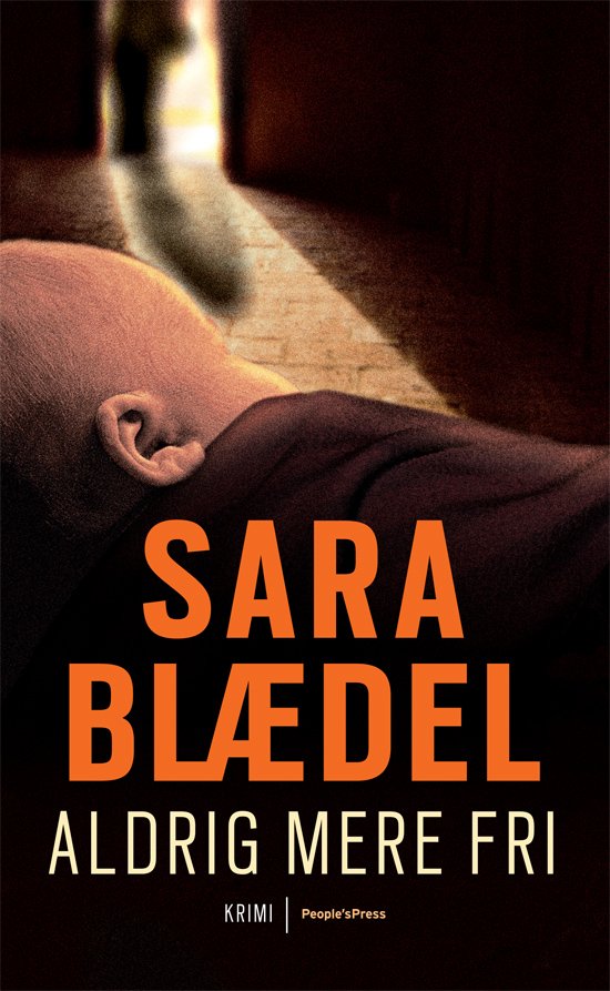 Cover for Sara Blædel · Aldrig mere fri - særproduktion I/O (Gebundenes Buch) [6. Ausgabe] (2012)