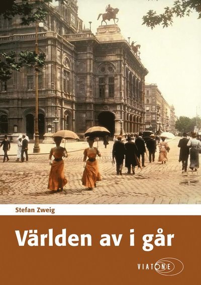 Cover for Stefan Zweig · Världen av i går (MP3-CD) (2018)