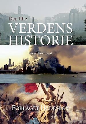 Cover for Sven Skovmand · Den lille Verdenshistorie (Sewn Spine Book) [1th edição] (2020)