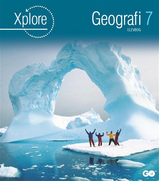 Cover for Poul Kristensen · Xplore Geografi: Xplore Geografi 7 Elevbog (Hardcover bog) [1. udgave] [Hardback] (2010)