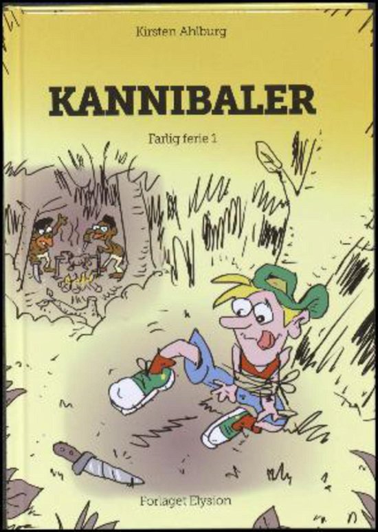 Cover for Kirsten Ahlburg · Farlig Ferie: Kannibaler (Gebundenes Buch) [1. Ausgabe] (2014)