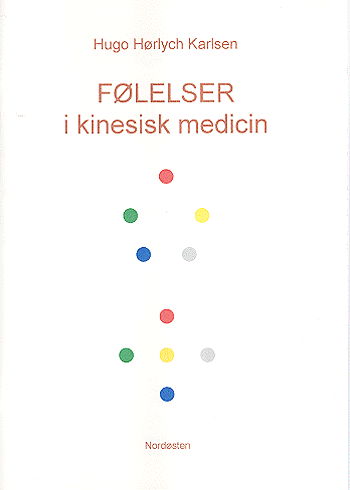 Cover for Hugo Hørlych Karlsen · Følelser i kinesisk medicin (Book) (2004)