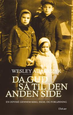 Cover for Wesley Adamczyk · Da Gud så til den anden side (Sewn Spine Book) [1st edition] (2008)