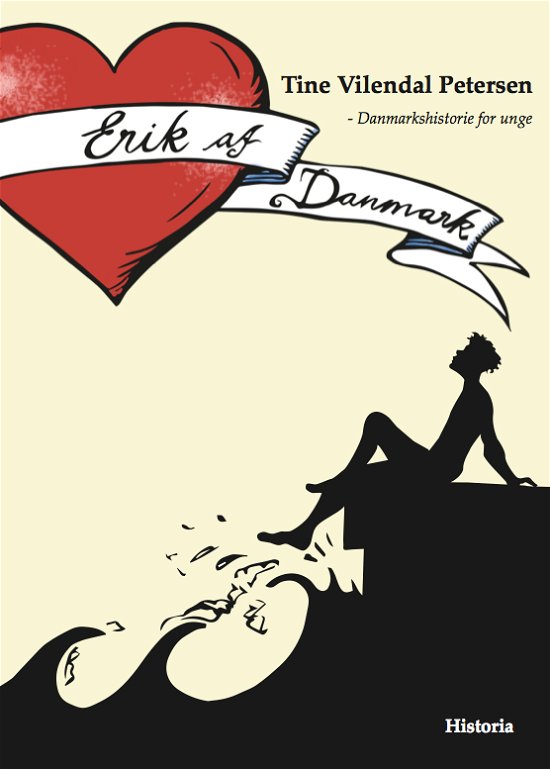 Cover for Tine Vilendal Petersen · Danmarkshistorie for unge: Erik af Danmark (Taschenbuch) [1.200 edition] [Paperback] (2014)