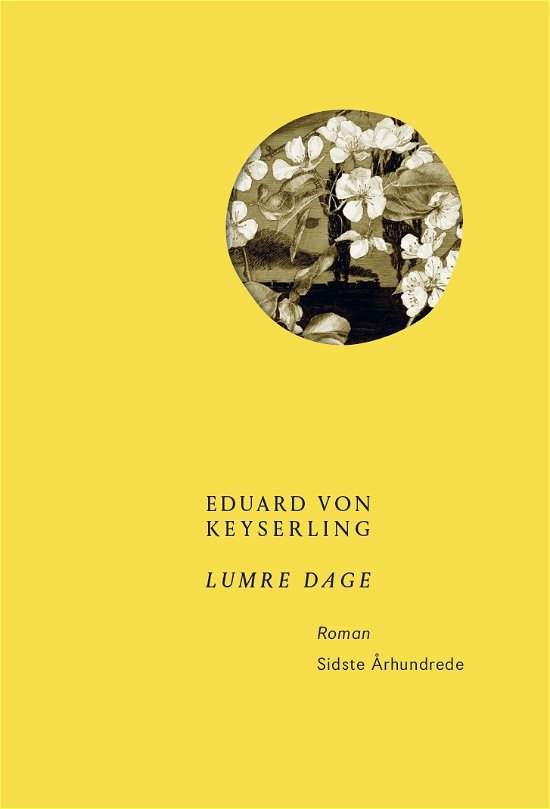 Cover for Eduard von Keyserling · Lumre dage (Sewn Spine Book) [1st edition] (2022)