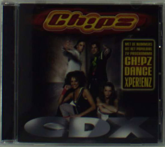 Cover for Chipz · Cdx (Chipz Dance Xperienc (CD) (2008)