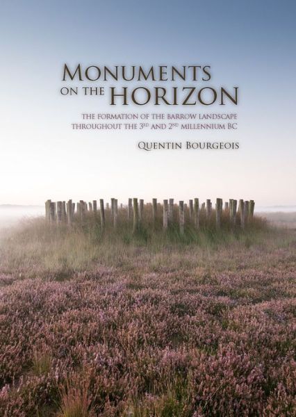 Monuments on the Horizon - Quentin Bourgeois - Books - Sidestone Press - 9789088901041 - December 31, 2012