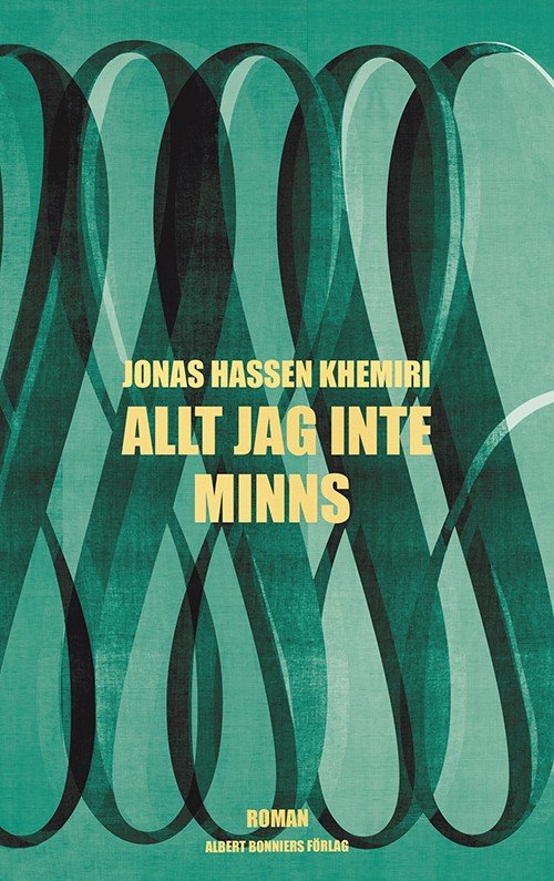 Cover for Jonas Hassen Khemiri · Allt jag inte minns (Gebundesens Buch) (2015)