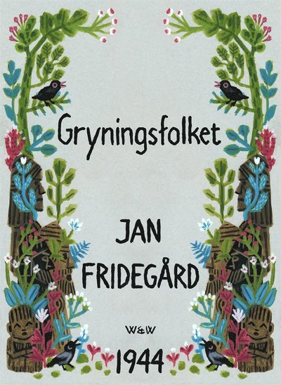 Cover for Jan Fridegård · Gryningsfolket (ePUB) (2010)