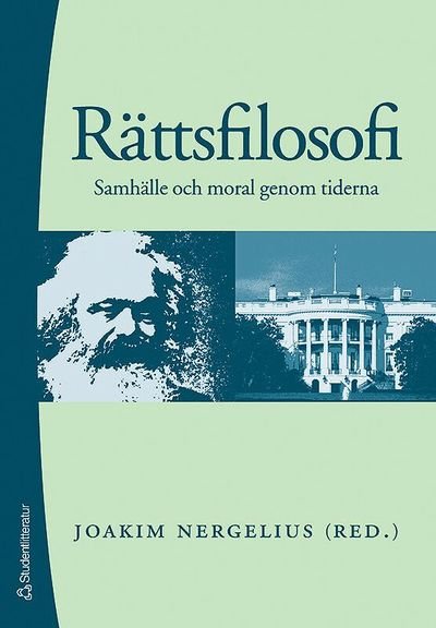 Rättsfilosofi : samhälle och moral genom tiderna (2.uppl.) - Nergelius Joakim (red.) - Bøger - Studentlitteratur - 9789144047041 - 19. december 2005