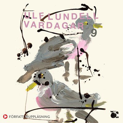 Vardagar 9 - Ulf Lundell - Audio Book - Wahlström & Widstrand - 9789146241041 - June 19, 2023