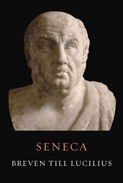 Cover for Seneca · Breven till Lucilius (Indbundet Bog) (2018)