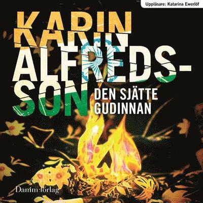 Cover for Karin Alfredsson · Ellen Elg: Den sjätte gudinnan (Audiobook (MP3)) (2010)