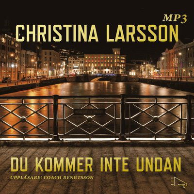 Cover for Christina Larsson · Ingrid Bergman: Du kommer inte undan... (MP3-CD) (2013)