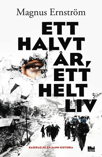 Cover for Magnus Ernström · Ett halvt år, ett helt liv (Hardcover Book) (2016)