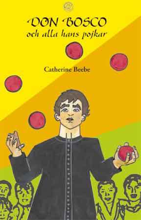 Cover for Catherine Beebe · Don Bosco och alla hans pojkar (Hardcover Book) (2007)