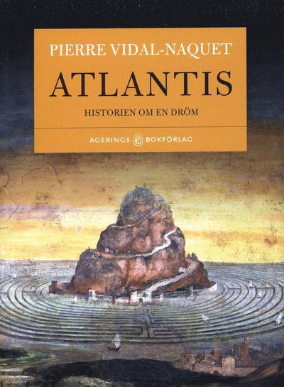 Cover for Pierre Vidal-Naquet · Atlantis : historien om en dröm (Paperback Book) (2010)