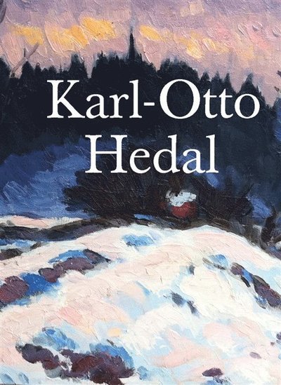 Karl-Otto Hedal - Henning Carlsen - Bøger - Almlöfs Förlag - 9789187097041 - 25. januar 2012