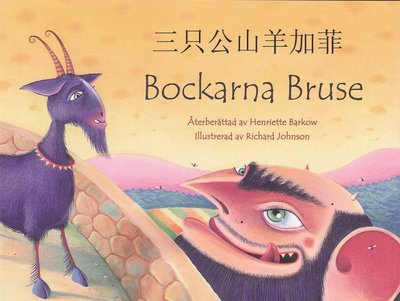 Cover for Karin Sohlgren Henriette Barkow · Bockarna Bruse / San zhi gongshanyang Jiafei (svenska och kinesiska) (Paperback Book) [Ned edition] (2014)