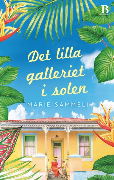 Serien om Julia: Det lilla galleriet i solen - Marie Sammeli - Bücher - Bladh by Bladh - 9789188917041 - 15. August 2019