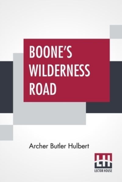 Cover for Archer Butler Hulbert · Boone's Wilderness Road (Paperback Book) (2022)