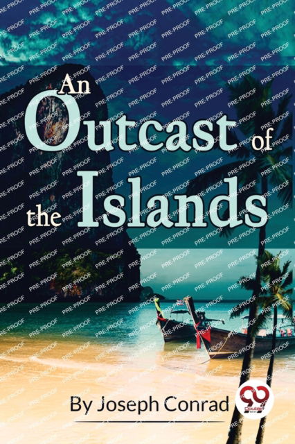 Cover for Joseph Conrad · An Outcast of the Islands (Taschenbuch) (2023)