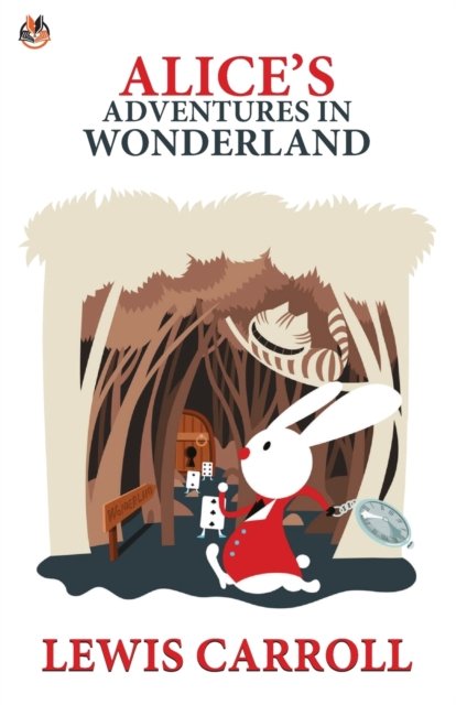 Alice's Adventures in Wonderland - Lewis Carroll - Books - True Sign Publishing House - 9789390736041 - February 22, 2021