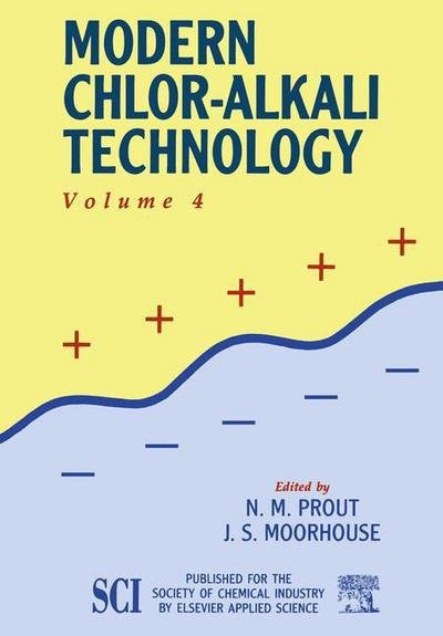 Cover for N M Prout · Modern Chlor-Alkali Technology: Volume 4 (Taschenbuch) [Softcover reprint of the original 1st ed. 1990 edition] (2011)
